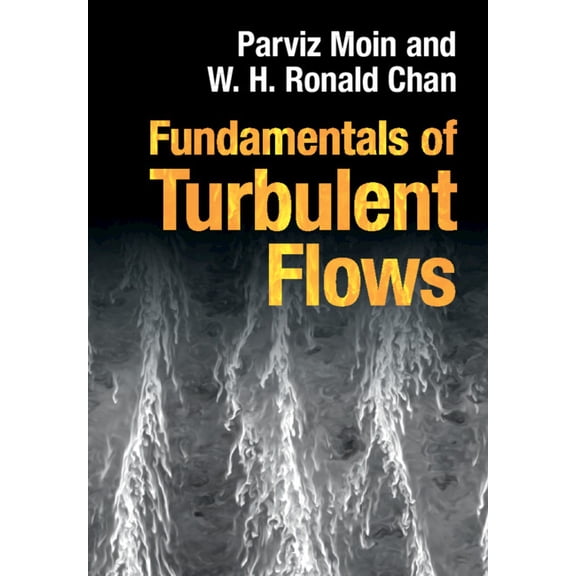 Fundamentals of Turbulent Flows, (Hardcover)