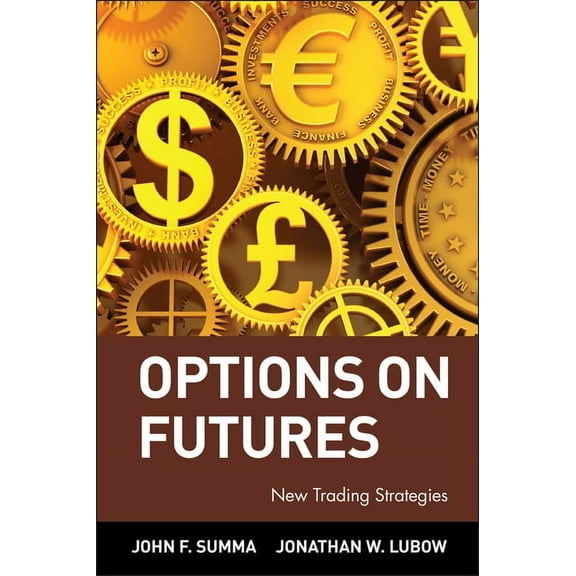 Wiley Trading Options on Futures: New Trading Strategies, Book 106, (Hardcover)