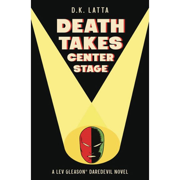 Pre-Owned A Lev Gleason's Daredevil Novel - Death Takes Centre Stage (Paperback) 1988247586 9781988247588