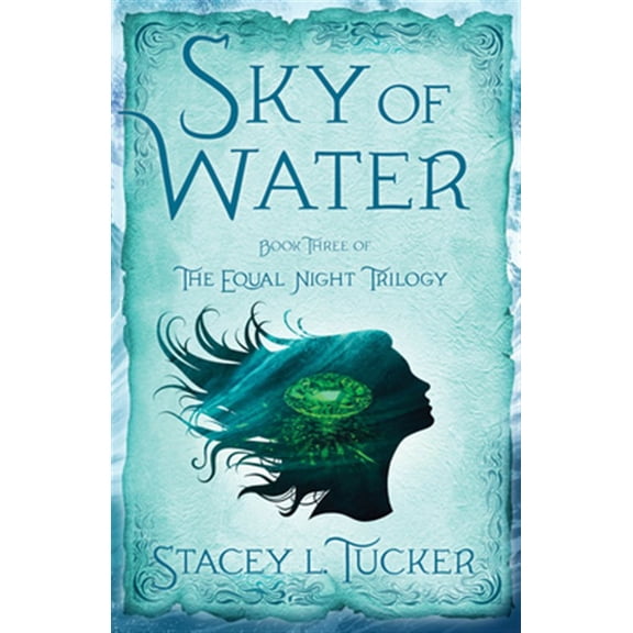 Pre-Owned The Equal Night Trilogy Sky of Water: Book Three of the Equal Night Trilogy, Book 3, (Paperback)