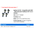 thumbnail image 2 of Ignition Coil Kit - Compatible with 2002 - 2005 Chevy Trailblazer EXT 4.2L 6-Cylinder 2003 2004, 2 of 2