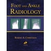 Foot and Ankle Radiology (Hardcover) 9780443087820