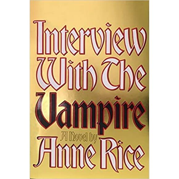 Interview with the Vampire HARDCOVER 1976 by Anne Rice