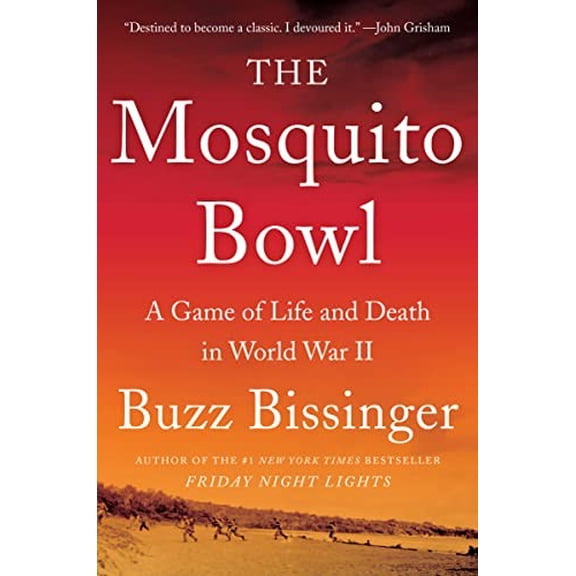 Pre-Owned The Mosquito Bowl: A Game of Life and Death in World War II Paperback