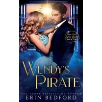Fairy Tale Bad Boys Wendy's Pirate, Book 2, (Paperback)