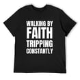 thumbnail image 3 of Walking by Faith Tripping Constantly Spunky Men's Cotton Short Sleeve HD Print Tee for Casual T-Shirt Crew Neck Top Black L, 3 of 7