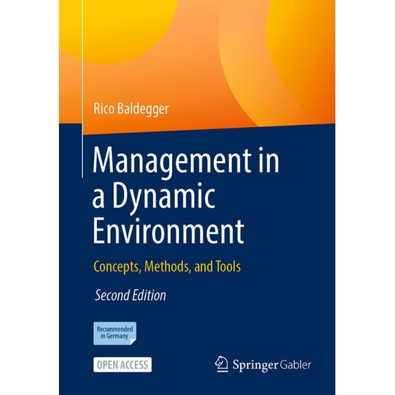 Management in a Dynamic Environment: Concepts, Methods, and Tools, (Paperback)