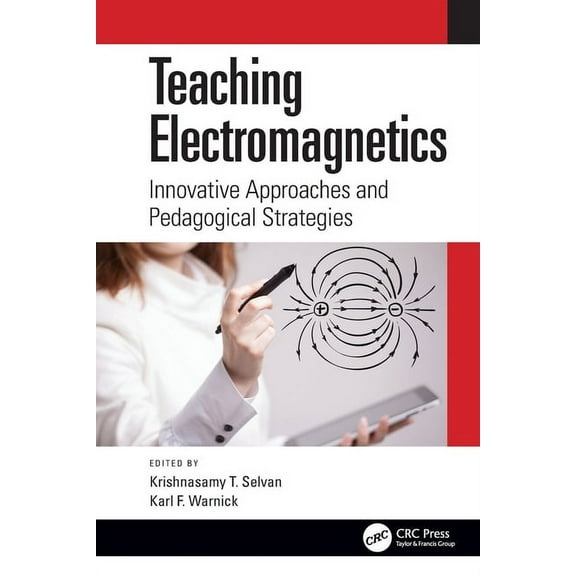 Teaching Electromagnetics: Innovative Approaches and Pedagogical Strategies, (Paperback)