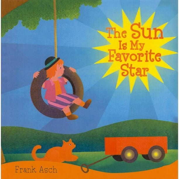 The Sun Is My Favorite Star Read Aloud The Sun Is My Favorite Star - Walmart.com - Walmart.com