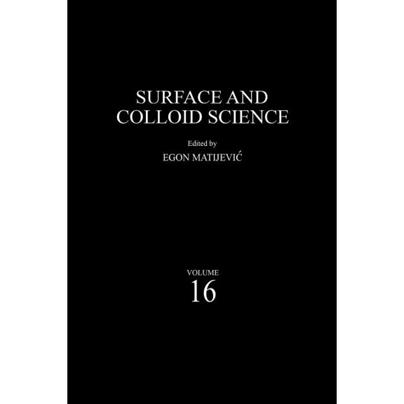 Surface and Colloid Science Surface and Colloid Science, Book 16, (Paperback)