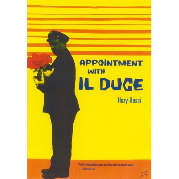 Pre-Owned Appointment with Il Duce (Paperback) by Hozy Rossi