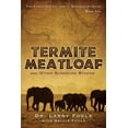 thumbnail image 1 of Pre-Owned Termite Meatloaf and Other Adventure Stories (Paperback) 1626975507 9781626975507, 1 of 1