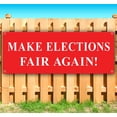 thumbnail image 1 of MakeElectionsFairAgain Customizable 13 oz Banner Heavy-Duty Vinyl Single-Sided With Metal Grommets, 1 of 4