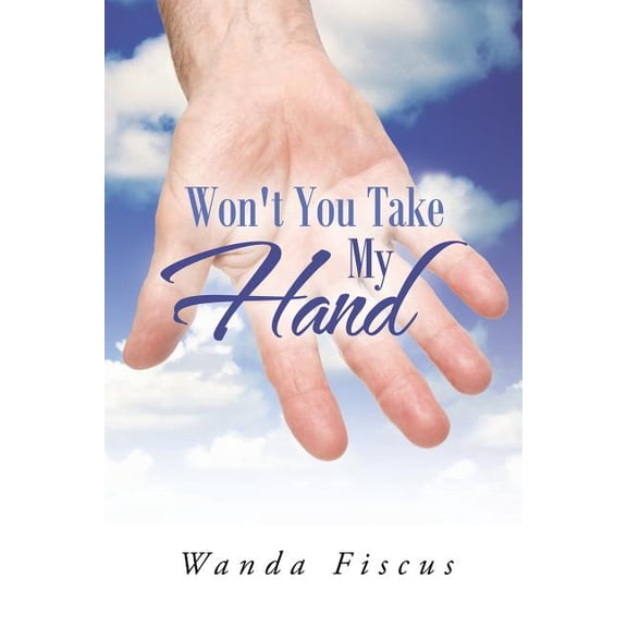 Won't You Take My Hand