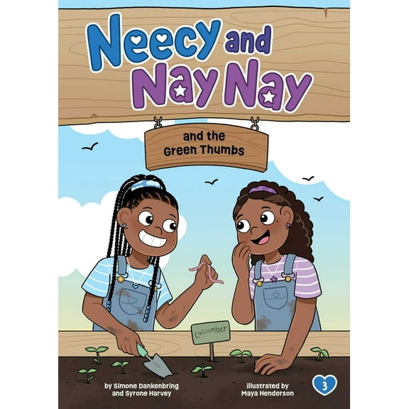 Neecy and Nay Nay Neecy and Nay Nay and the Green Thumbs (Neecy and Nay Nay #3) (a Little Bee Books Chapter Book Series), (Paperback)