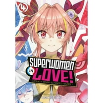 Superwomen in Love! Honey Trap and Rapid Rabbit: Superwomen in Love! Honey Trap and Rapid Rabbit Vol. 4 (Series #4) (Paperback)