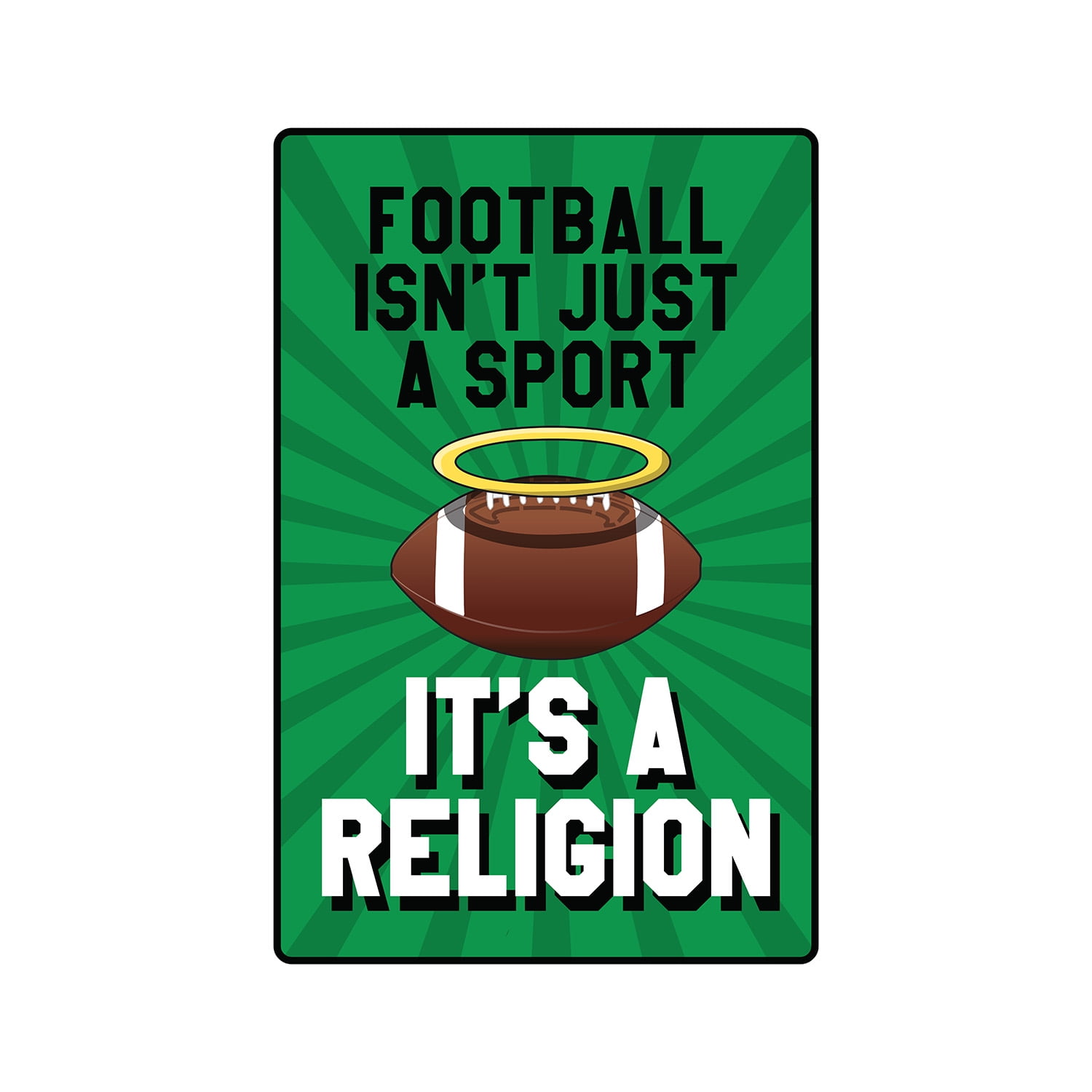 FOOTBALL ISNT JUST A SPORT Sign Or Decals sports team fan football game