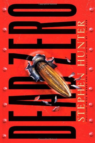 Bob Lee Swagger Novels: Dead Zero (Hardcover) 