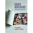 thumbnail image 4 of Hidden Worldviews: Eight Cultural Stories That Shape Our Lives, 4 of 4