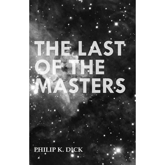 The Last of the Masters, (Paperback)