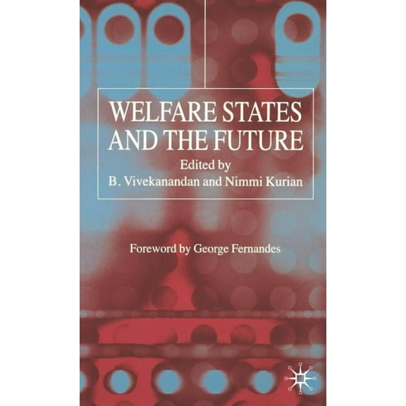 Welfare States and the Future, (Hardcover)