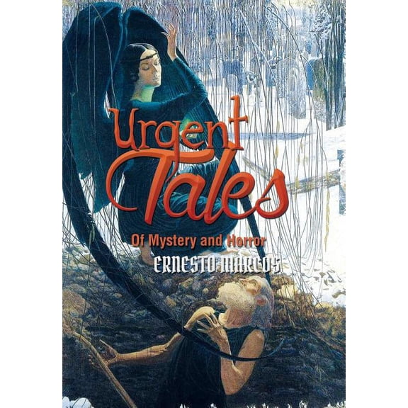 Urgent Tales of Mystery and Horror Hardcover 1503542998 9781503542990 Ernesto Marcos