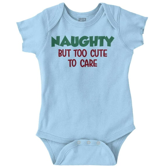 Christmas Naughty Too Cute To Care Romper Boys or Girls Infant Baby Brisco Brands 12M