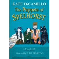 Kate DiCamillo: The Puppets of Spelhorst (Hardcover)