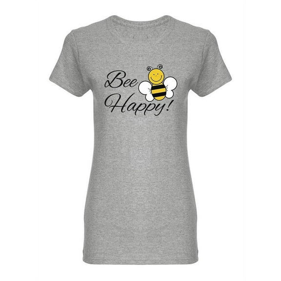 Bumblebee Bee Happy! T-Shirt Women -Image by Shutterstock, Female Small