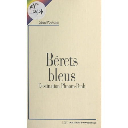 Bérets bleus : destination Phnom Penh - eBook