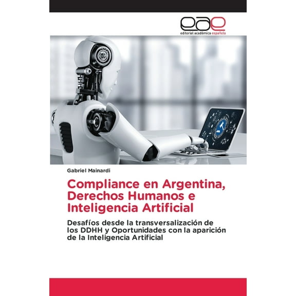 Compliance en Argentina, Derechos Humanos e Inteligencia Artificial, (Paperback)