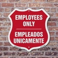 thumbnail image 4 of Bilingual Employees Only Shield Sign Empleados Unicamente (English / Spanish) 12 inch X 12 inch Shield Shaped Commercial Grade Plastic Sign Weather Resistant Made in the USA, 4 of 7