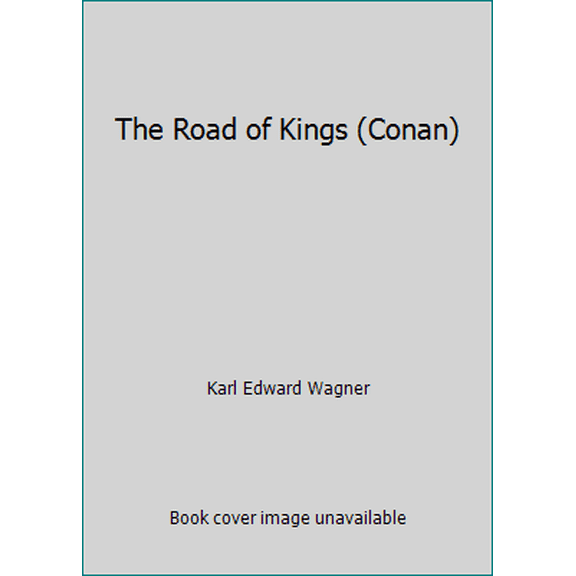 Pre-Owned The Road of Kings (Conan) (Paperback) 0553120263 9780553120264
