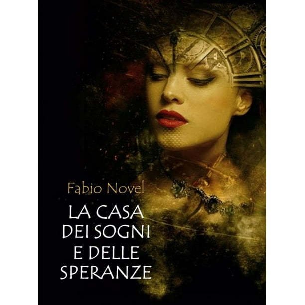 La Casa dei Sogni e delle Speranze eBook