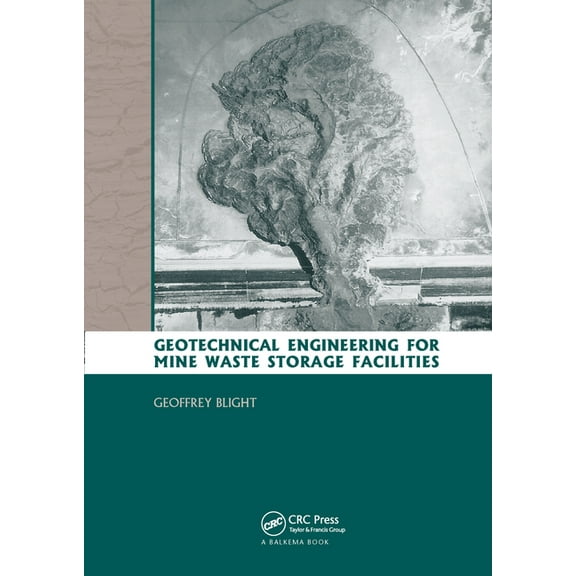 Geotechnical Engineering for Mine Waste Storage Facilities, (Paperback)