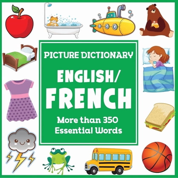 Language Dictionaries for Kids English French Picture Dictionary, (Paperback)