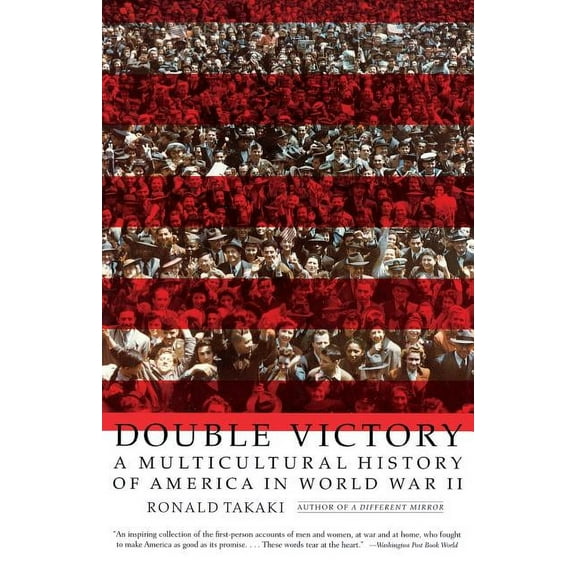 Double Victory: A Multicultural History of America in World War II, (Paperback)