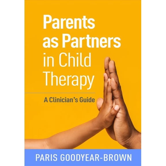 Pre-Owned Creative Arts and Play Therapy: Parents as Partners in Child Therapy : A Clinician's Guide (Hardcover)