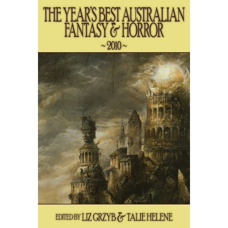 The Year's Best Australian Fantasy and Horror 2010 (volume 1) -