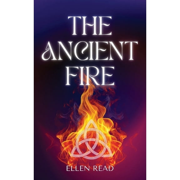 The Ancient Fire, (Paperback)