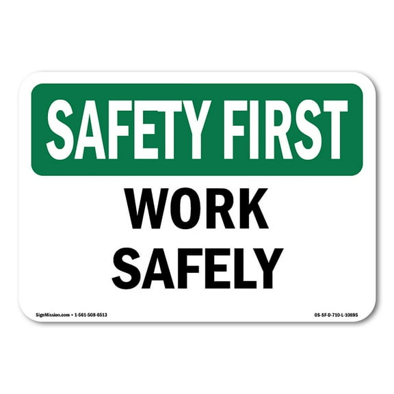OSHA SAFETY FIRST Sign - Work Safely | Plastic Sign | Protect Your Business, Construction Site, Warehouse & Shop Area | Made in the USA