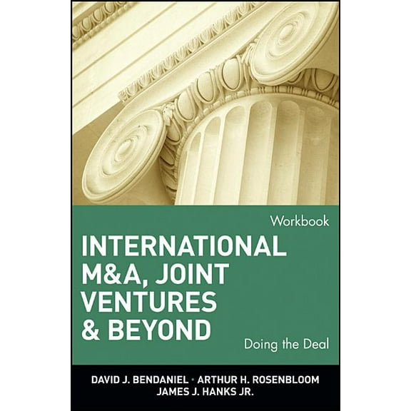 Wiley Finance International M&a, Joint Ventures, and Beyond: Doing the Deal, Workbook, Book 237, (Paperback)