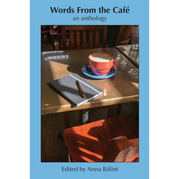 Words From the Cafe : An Anthology (Edition 2) (Paperback)