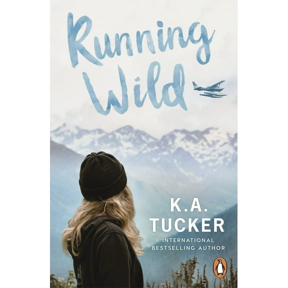 Running Wild K.A. Tucker (Paperback)