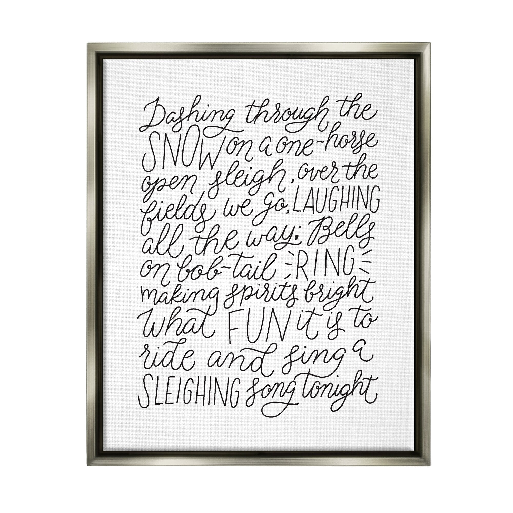 Stupell Industries Dashing Through The Snow Fun Casual Calligraphy Song Graphic Art Luster Gray Floating Framed Canvas Print Wall Art, Design by Leah Bisch