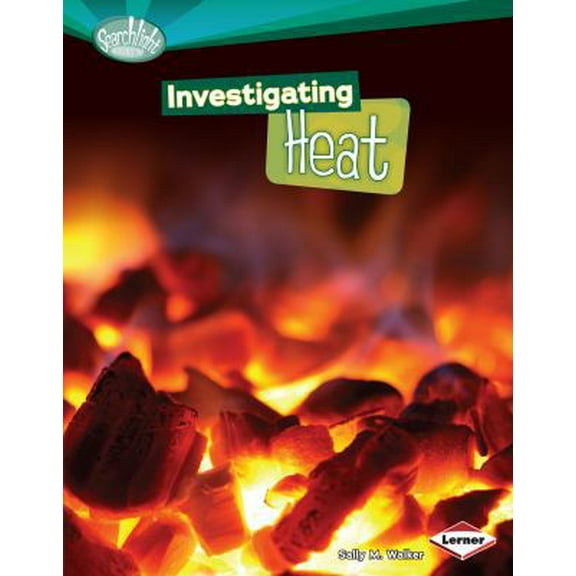 Pre-Owned Investigating Heat (Library Binding) 0761357734 9780761357735