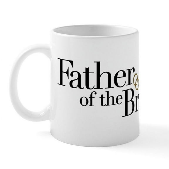 CafePress - Father Of The Bride Mug - 11 oz Ceramic Mug - Novelty Coffee Tea Cup