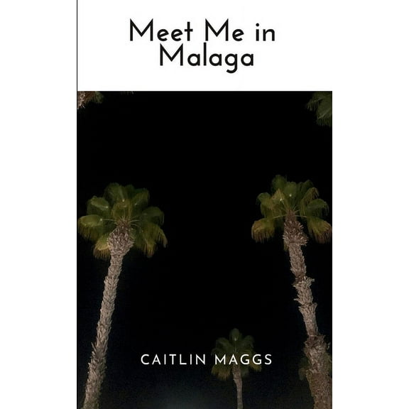 Meet Me in Malaga, (Paperback)