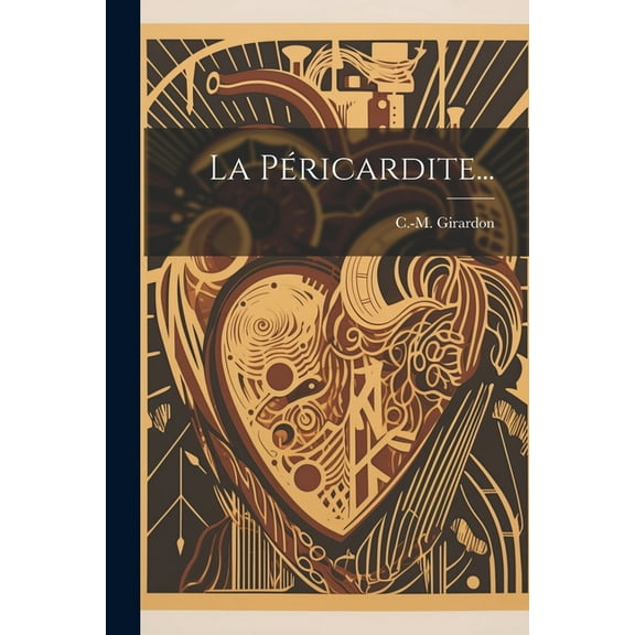 La Péricardite... (Paperback)