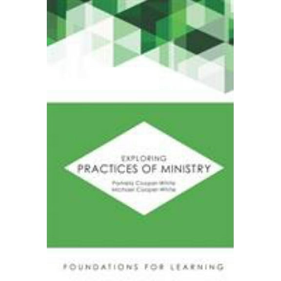 Pre-Owned Exploring Practices of Ministry (Paperback) 1451488939 9781451488937